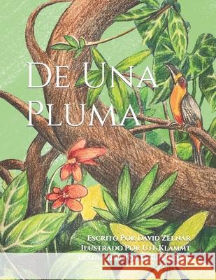 De Una Pluma David Zelnar, Ute Klammt, Dario Rudas 9798723790445 Independently Published - książka