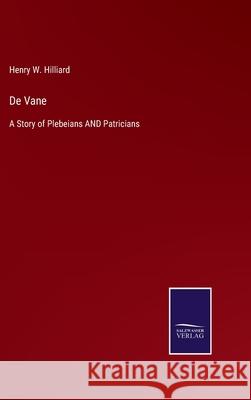 De Vane: A Story of Plebeians AND Patricians Henry W. Hilliard 9783752588194 Salzwasser-Verlag - książka