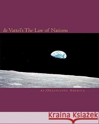 de Vattel's The Law of Nations Adamo, Thomas 9781453818657 Createspace - książka