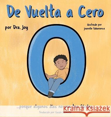 De Vuelta a Cero Dra Joy Jeanelle Tabaranza Guido Alomoto 9781959347040 Edumatch - książka