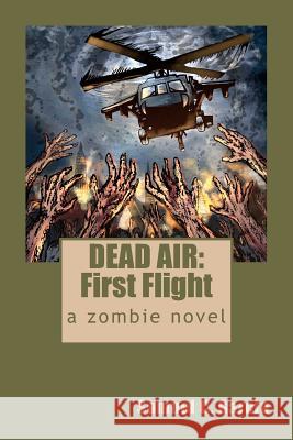 Dead Air: First Flight Samuel C. Garcia 9780615611990 Silver Dagger Press - książka