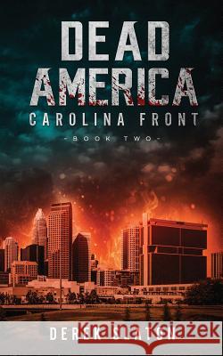 Dead America: Carolina Front Book 2 Derek Slaton 9781945294211 VGA - książka