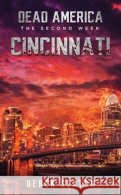 Dead America: Cincinnati Derek Slaton 9781945294464 VGA - książka