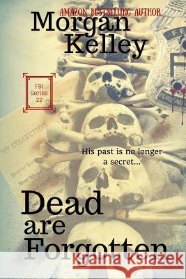 Dead are Forgotten: An FBI Thriller Blackett, Rachel 9781981627813 Createspace Independent Publishing Platform - książka