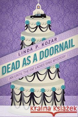 Dead As A Doornail Kozar, Linda P. 9781500899929 Createspace - książka