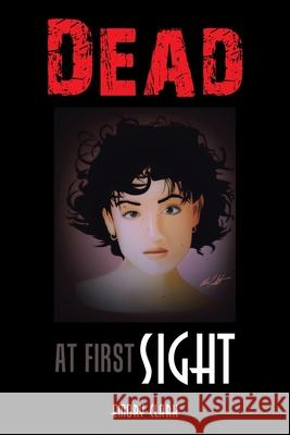 Dead at First Sight Emory Clark 9781664185685 Xlibris Us - książka