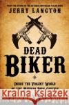 Dead Biker Jerry Langton 9781443427715 HarperCollins Publishers