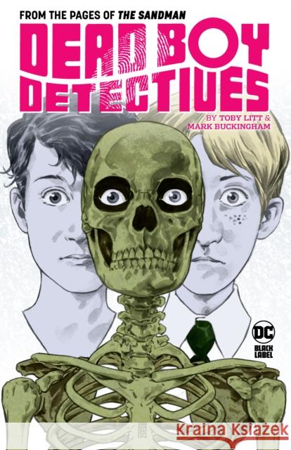 Dead Boy Detectives by Toby Litt & Mark Buckingham Toby Litt Mark Buckingham 9781779524515 DC Comics - książka