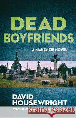 Dead Boyfriends David Housewright 9781643960203 Down & Out Books - książka