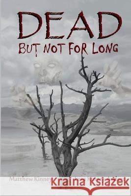 Dead, but Not for Long Anders, Lesa 9781482516487 Createspace - książka