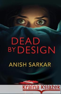 Dead by Design Anish Sarkar 9789355439727 Manjul Publishing House Pvt Ltd - książka