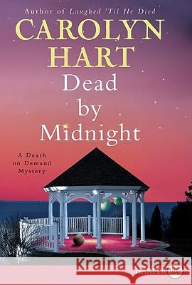 Dead by Midnight: A Death on Demand Mystery Carolyn Hart 9780062017840 Harperluxe - książka