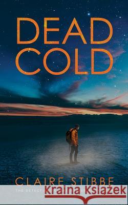 Dead Cold Claire Stibbe 9780998202709 Noble Lizard Publishing - książka