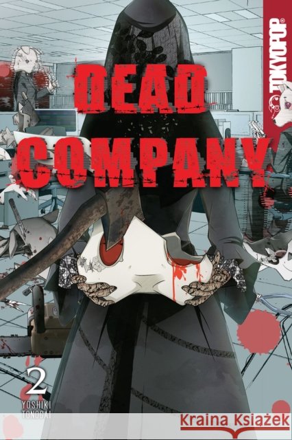 Dead Company, Volume 2: Volume 2 Yoshiki Tonogai 9781427874092 TokyoPop - książka