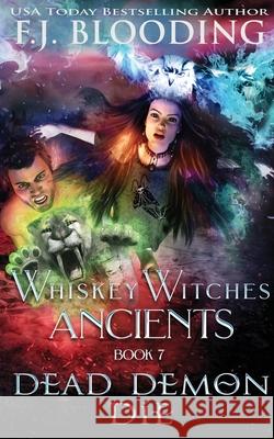 Dead Demon Die F. J. Blooding 9781947790605 Whistling Book Press - książka