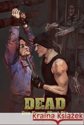 Dead: Don Evans Must Die: Book 4 of the New DEAD series Tw Brown 9781940734712 May December Publications - książka