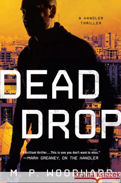 Dead Drop M. P. Woodward 9780593441664 Berkley Books - książka