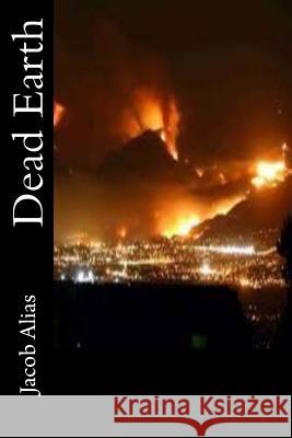 Dead Earth Jacob Alias 9781519149022 Createspace Independent Publishing Platform - książka