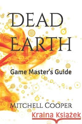 Dead Earth: Game Master's Guide Mitchell Cooper   9798853959279 Independently Published - książka
