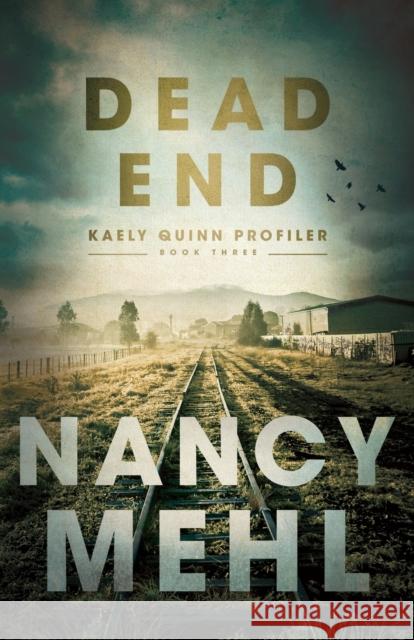 Dead End Nancy Mehl 9780764231865 Bethany House Publishers - książka