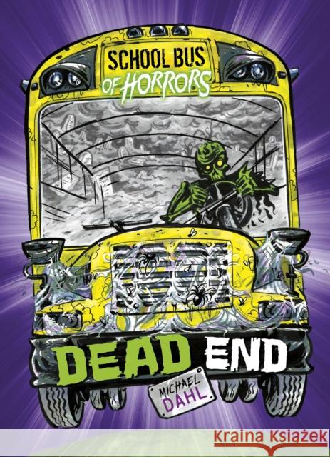 Dead End Michael Dahl (Author), Euan Cook 9781474759311 Capstone Global Library Ltd - książka