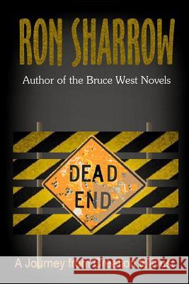 Dead End Ron Sharrow 9781530376476 Createspace Independent Publishing Platform - książka