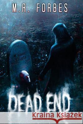 Dead End M. R. Forbes 9781978145924 Createspace Independent Publishing Platform - książka