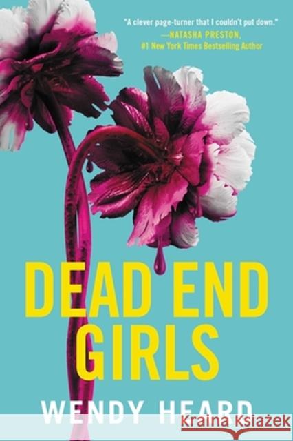 Dead End Girls Wendy Heard 9780316310529 Little, Brown & Company - książka