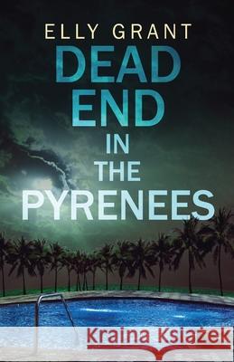 Dead End in the Pyrenees Elly Grant 9784824104205 Next Chapter - książka