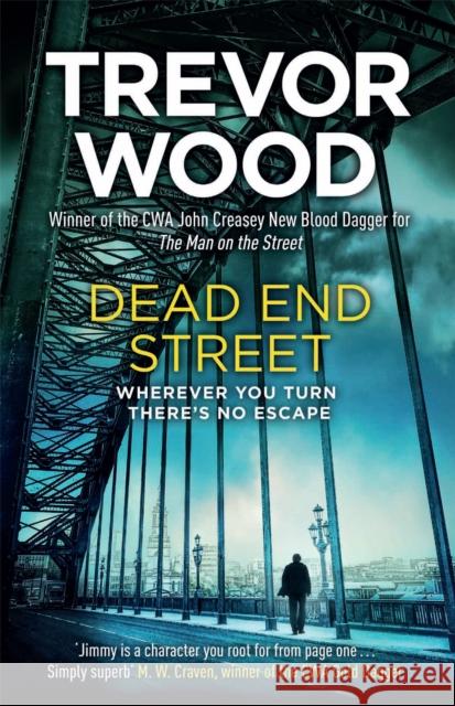 Dead End Street: Heartstopping conclusion to a prizewinning trilogy about a homeless man Trevor Wood 9781529414813 Quercus Publishing - książka