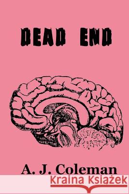 Dead End: The Undead Season Series A. J. Coleman 9781545058749 Createspace Independent Publishing Platform - książka