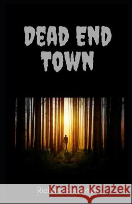 Dead End Town Richard Pinkerton 9798737117412 Independently Published - książka