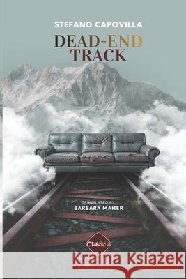 Dead-End Track Barbara Maher Stefano Capovilla 9788866604723 Ciesse Edizioni - książka