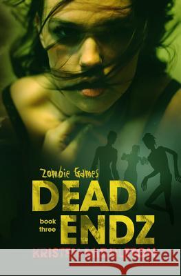 Dead Endz Kristen Middleton 9781536957365 Createspace Independent Publishing Platform - książka