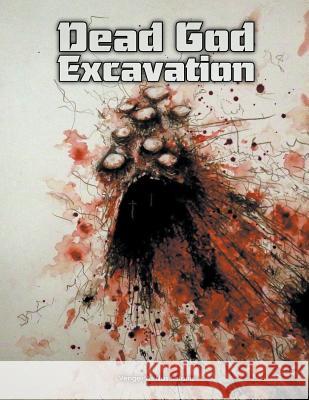 Dead God Excavation Venger As Satanis 9781719484220 Createspace Independent Publishing Platform - książka