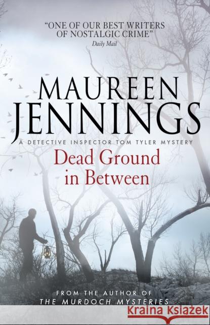 Dead Ground in Between Maureen Jennings 9781783292547 TITAN PUBLISHING GROUP - książka