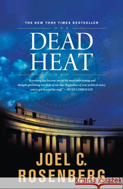 Dead Heat Joel C. Rosenberg 9781414311623 Tyndale House Publishers - książka
