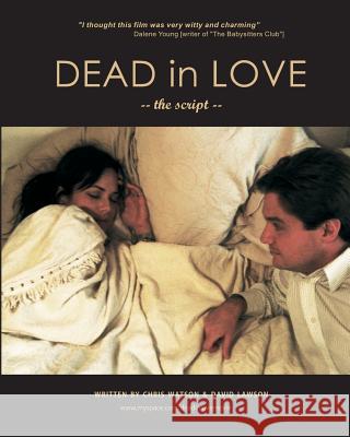 Dead in Love Chris Watson David Lawson 9781450528689 Createspace - książka