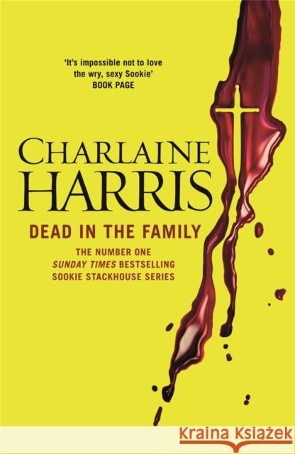 Dead in the Family: A True Blood Novel Charlaine Harris 9780575117112 Orion Publishing Co - książka