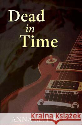 Dead in Time Anna Reith 9781907623448 Frith Books - książka