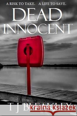 Dead Innocent T. J. Bleakley 9781507509531 Createspace Independent Publishing Platform - książka
