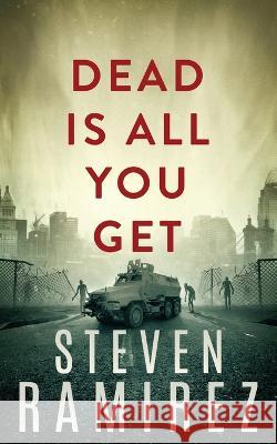 Dead Is All You Get: Hellborn Series Book 2 Steven Ramirez Shannon a Thompson  9781949108187 Glass Highway - książka