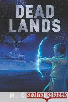 Dead Lands M C Ashley 9781792330865 Independent Publisher - książka