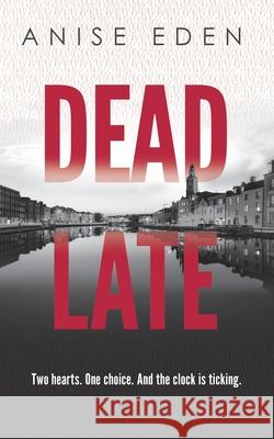 Dead Late Anise Eden 9781923252073 Tangled Tree Publishing - książka