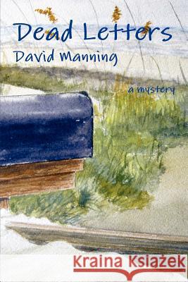 Dead Letters David Manning 9781105212789 Lulu.com - książka
