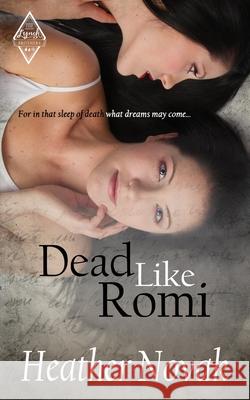 Dead Like Romi: Book 3 in the The Lynch Brother's Series Heather Novak 9780999734735 Heather Novak - książka