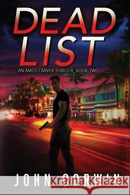 Dead List: A Thriller Austin Rising John Corwin  9798395566843 Independently Published - książka