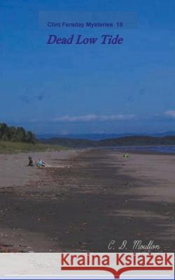 Dead Low Tide C D Moulton 9798201251765 C. D. Moulton - książka