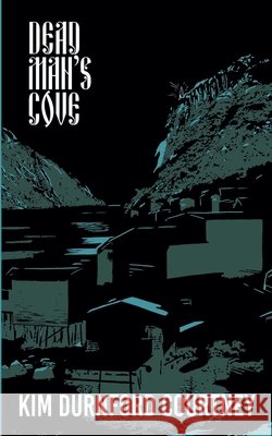 Dead Man's Cove Courtney, Kim Durnford 9781774783290 Engen Books - książka