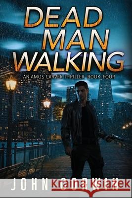 Dead Man Walking: A Thriller Austin Rising, John Corwin 9798875561764 Independently Published - książka